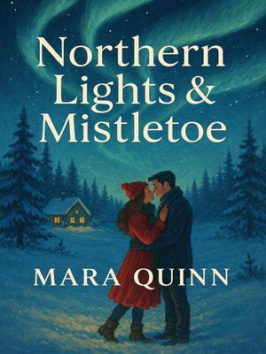 cover image of Northern Lights & Mistletoe
